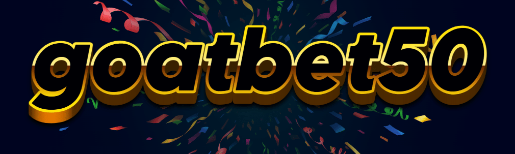 GOATBET50 เว็บพนันที่ครบครัน ฝากถอนไว จ่ายจริงทุกยอด